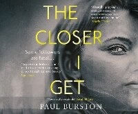 Enlarge image Cover: The Closer I Get - Dreamscape Media