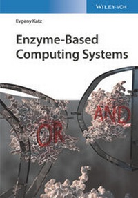 Abbildung von: Enzyme-Based Computing Systems - Wiley-VCH