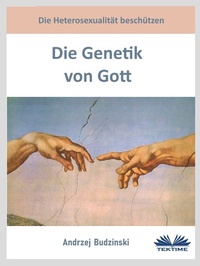 Abbildung von: Die Genetik Von Gott - Tektime