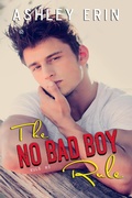 Cover: The No Bad Boy Rule - Ashley Erin