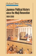 Cover: Japanese Political History Since the Meiji Restoration, 1868-2000 - Palgrave MacMillan