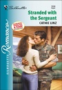 Cover: Stranded with the Sergeant - Silhouette Romance Classic