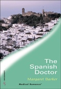 Cover: The Spanish Doctor - Harlequin Medical Romance Classic