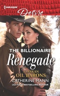 Cover: The Billionaire Renegade - Harlequin Desire