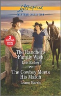 Cover: The Rancher's Family Wish and The Cowboy Meets His Match - Harlequin