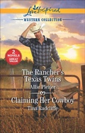Cover: The Rancher's Texas Twins and Claiming Her Cowboy - Love Inspired MMP