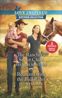Enlarge image Cover: The Rancher's Secret Child and Reunited with the Bull Rider - Love Inspired MMP