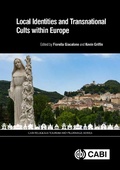 Cover: Local Identities and Transnational Cults within Europe - CABI Publishing