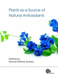 Cover: Plants as a Source of Natural Antioxidants - CABI Publishing