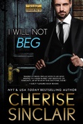 Cover: I Will Not Beg (Mountain Masters & Dark Haven, #9) - Vanscoy Publishing Group