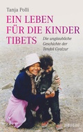 Cover: Ein Leben f&uuml;r die Kinder Tibets - W&ouml;rterseh