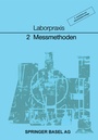 Cover: Laborpraxis Band 2: Messmethoden - Birkhäuser