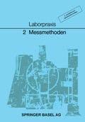 Cover: Laborpraxis Band 2: Messmethoden - Birkh&auml;user