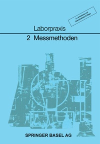 Enlarge image Cover: Laborpraxis Band 2: Messmethoden - Birkhäuser