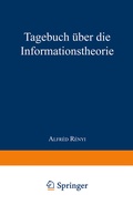 Cover: Tagebuch &uuml;ber die Informationstheorie - Birkh&auml;user