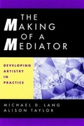 Cover: The Making of a Mediator - Jossey-Bass