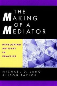 Enlarge image Cover: The Making of a Mediator - Jossey-Bass