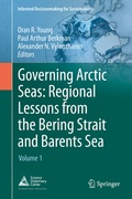 Cover: Governing Arctic Seas: Regional Lessons from the Bering Strait and Barents Sea - Springer