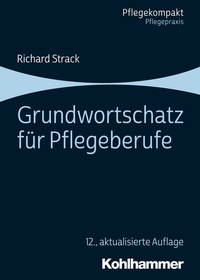 Abbildung von: Grundwortschatz für Pflegeberufe - Kohlhammer
