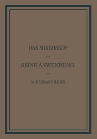 Abbildung von: Das Mikroskop und seine Anwendung - Springer