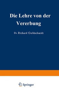 Abbildung von: Die Lehre von der Vererbung - Springer