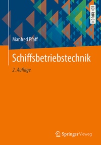 Bild vergrößern Bild: Schiffsbetriebstechnik - Springer Vieweg