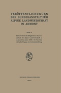 Abbildung von: Bericht über die Tätigkeit der Bundesanstalt für alpine Forschung in Admont im 1948. - Aktuelle Fragen der Getreidezüchtung - Springer