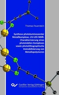 Cover: Synthese photolumineszenter Metallkomplexe, UV-LED-NMR-Charakterisierung eines photolabilen Komplexes sowie photolithographische Immobilisierung von Metallopolymeren - Cuvillier Verlag eBooks
