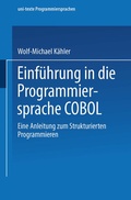 Cover: Einf&uuml;hrung in die Programmiersprache COBOL - Vieweg+Teubner Verlag