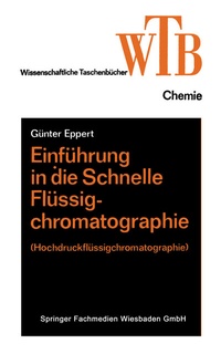 Abbildung von: Einführung in die schnelle Flüssigchromatographie - Vieweg+Teubner Verlag