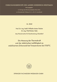 Abbildung von: Die Messung der Thermokraft und der elektrischen Leitfähigkeit an stabilisiertem Zirkonoxid bei Temperaturen bis 1750°C - VS Verlag für Sozialwissenschaften