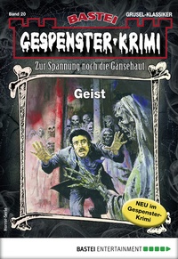 Abbildung von: Gespenster-Krimi 20 - Bastei Lübbe