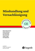 Cover: Misshandlung und Vernachl&auml;ssigung - Hogrefe