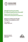 Cover: Aktuelle Forschung am Institut f&uuml;&szlig;r Aufbereitungsmaschinen (Auswahl) - Technische Universit&auml;t Bergakademie Freiberg
