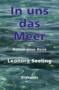 Cover: In uns das Meer - Arykanda Verlag