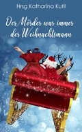 Cover: Der M&ouml;rder war immer der Weihnachtsmann - Brighton Verlag GmbH