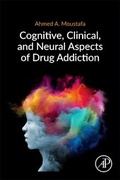 Bild: Cognitive, Clinical, and Neural Aspects of Drug Addiction - Academic Press