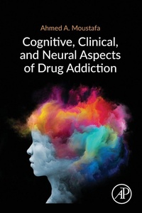 Enlarge image Cover: Cognitive, Clinical, and Neural Aspects of Drug Addiction - Academic Press