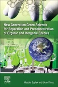 Cover: New Generation Green Solvents for Separation and Preconcentration of Organic and Inorganic Species - Elsevier