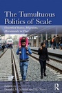 Cover: The Tumultuous Politics of Scale - Routledge