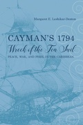 Cover: Cayman's 1794 Wreck of the Ten Sail - The University of Alabama Press