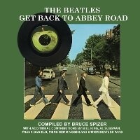 Enlarge image Cover: The Beatles Get Back to Abbey Road - Four Ninety-Eight Productions, L.L.C.