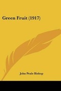 Cover: Green Fruit (1917) - Kessinger Publishing