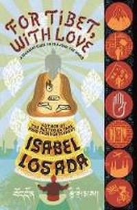 Abbildung von: For Tibet, With Love - Bloomsbury Paperbacks