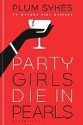 Cover: Party Girls Die in Pearls - Bloomsbury Publishing PLC