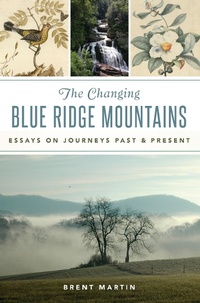 Enlarge image Cover: Changing Blue Ridge Mountains, The - The History Press