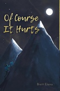 Cover: Of Course It Hurts - FriesenPress