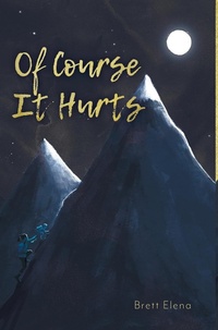 Enlarge image Cover: Of Course It Hurts - FriesenPress