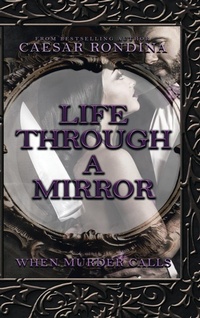 Enlarge image Cover: Life Through a Mirror - AUTHORHOUSE