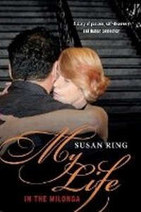 Enlarge image Cover: My Life in the Milonga - Bookbaby